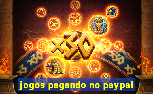 jogos pagando no paypal